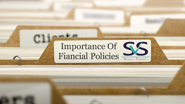 Importance of financial Policies with SVS Management